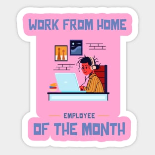 Work From Home Employee of the Month Sticker